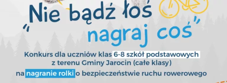 „Nie bądź łoś, nagraj coś!” – konkurs dla uczniów szkół podstawowych z Gminy Jarocin