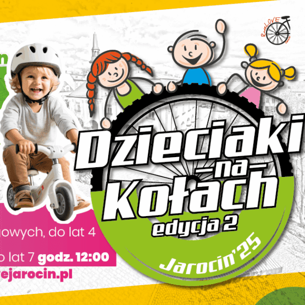 Dzieciaki na Kołach wracają! Już 22 czerwca na rynku w Jarocinie druga edycja wyścigów dla najmłodszych